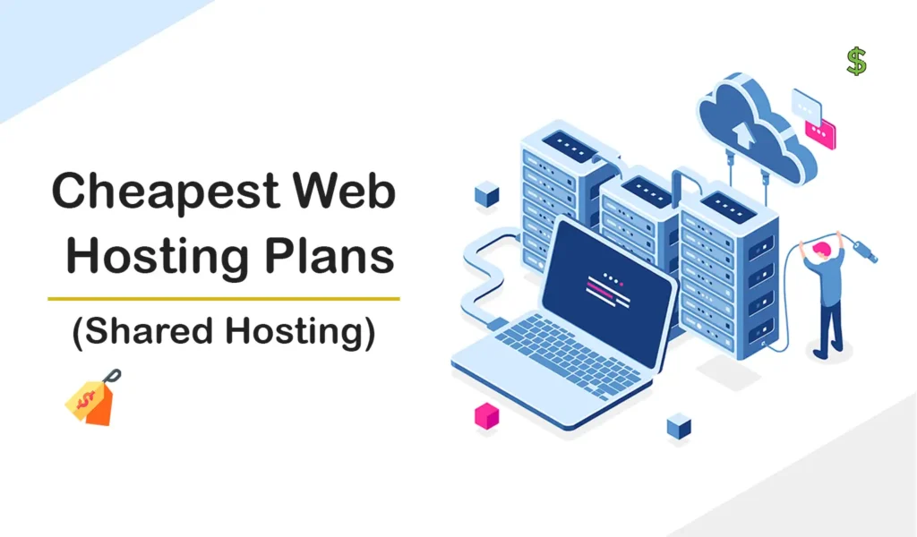 Find the Best and Cheapest Web Hosting Plans (Shared Hosting)