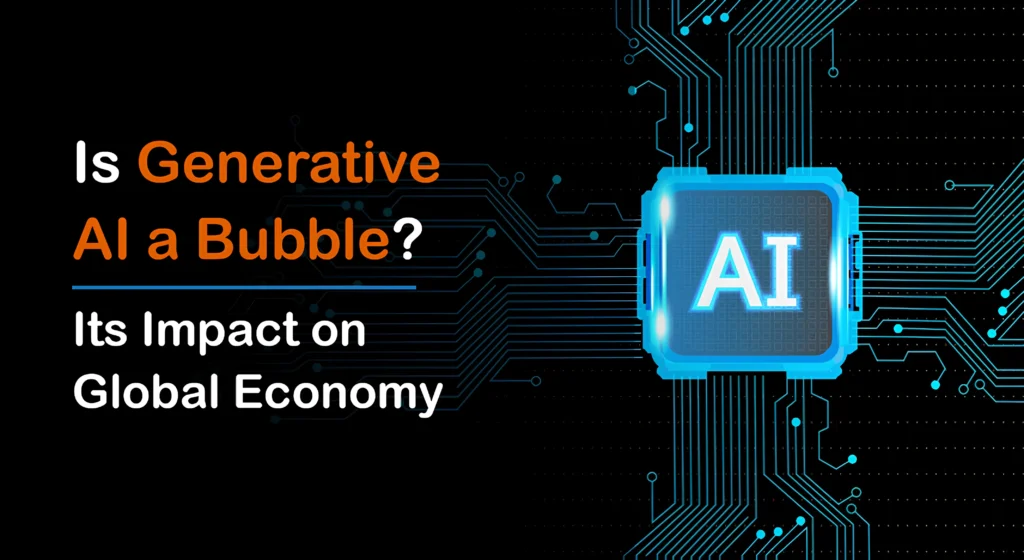 Is Generative AI a Bubble? Its Impact on Global Economy