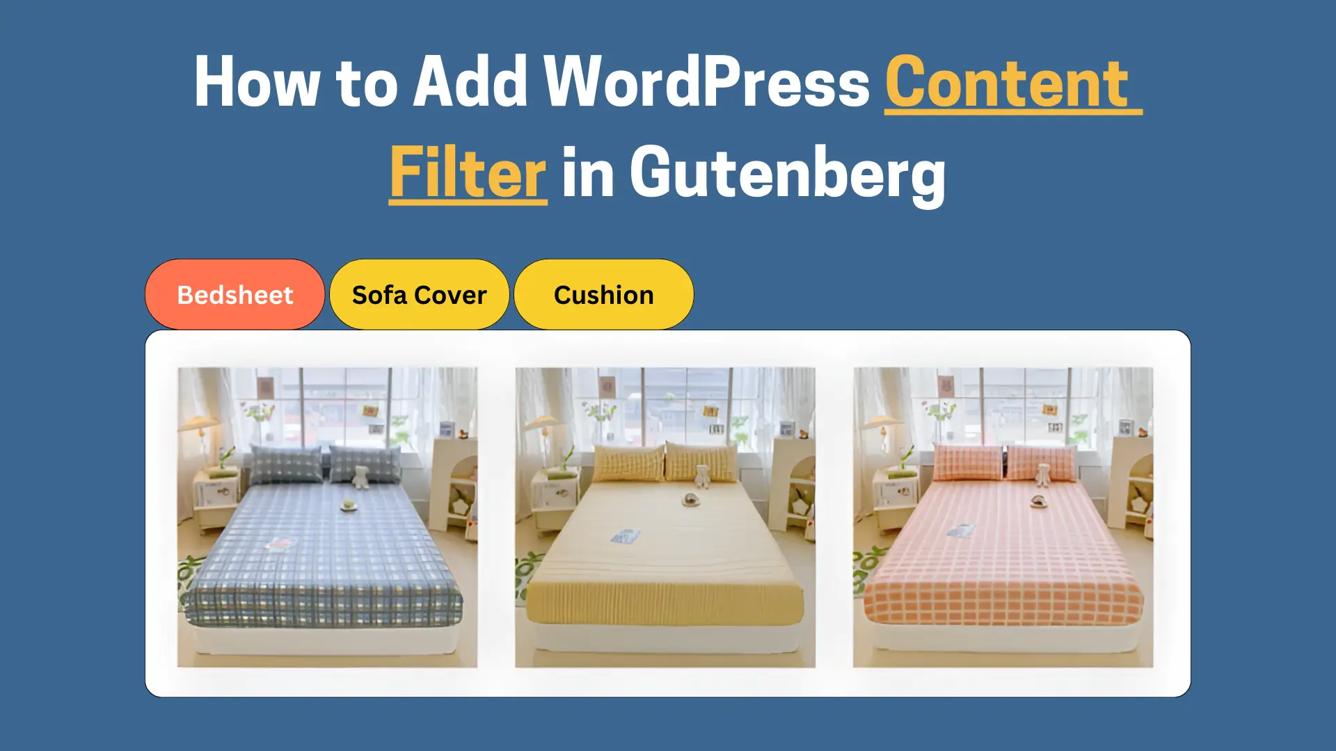 How to Add WordPress Content Filter in Gutenberg