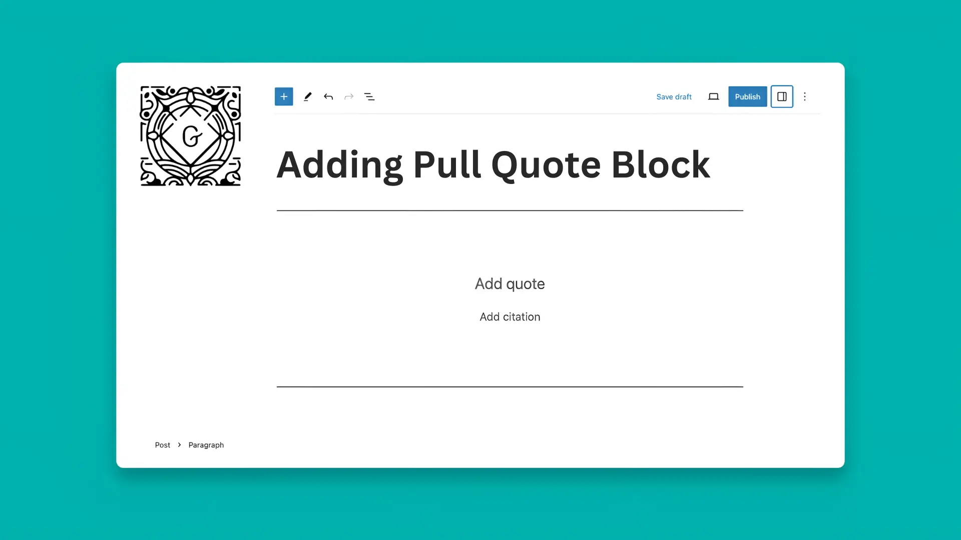 How to Make a Pull Quote in Block Editor